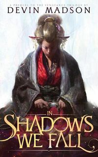 Cover image for In Shadows We Fall