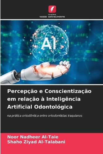Cover image for Percepcao e Conscientizacao em relacao a Inteligencia Artificial Odontologica
