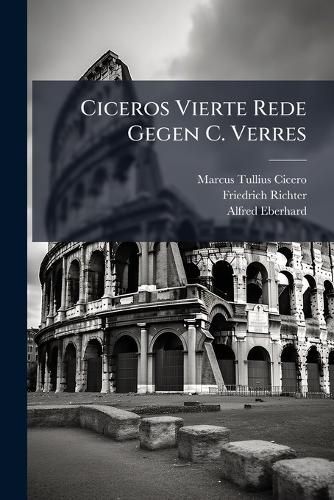 Cover image for Ciceros Vierte Rede Gegen C. Verres