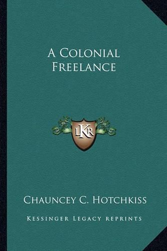 Cover image for A Colonial Freelance