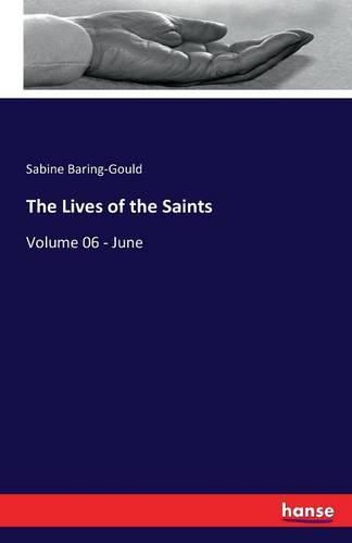 The Lives of the Saints: Volume 06 - June