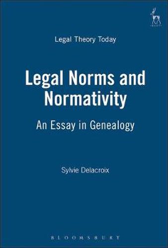 Cover image for Legal Norms and Normativity: An Essay in Genealogy