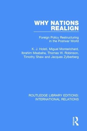 Cover image for Why Nations Realign: Foreign Policy Restructuring in the Postwar World