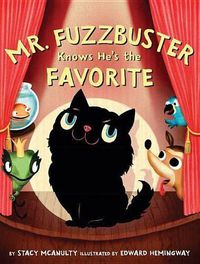 Cover image for Mr. Fuzzbuster Knows He's the Favorite
