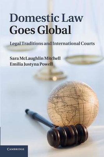 Cover image for Domestic Law Goes Global: Legal Traditions and International Courts