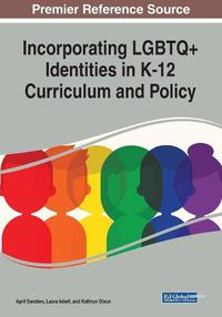 Cover image for Incorporating LGBTQ+ Identities in K-12 Curriculum and Policy