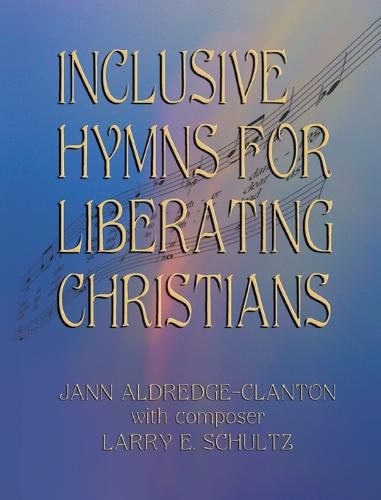 Cover image for Inclusive Hymns For Liberating Christians