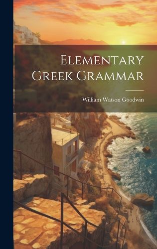 Cover image for Elementary Greek Grammar