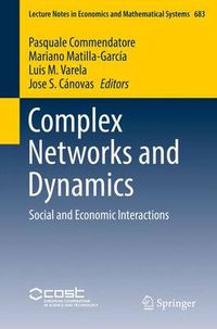 Cover image for Complex Networks and Dynamics: Social and Economic Interactions