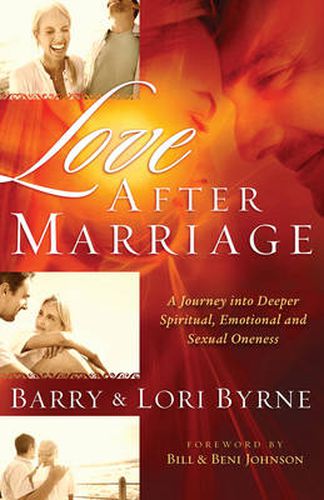 Cover image for Love After Marriage - A Journey Into Deeper Spiritual, Emotional and Sexual Oneness