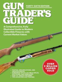 Cover image for Gun Trader's Guide, Forty-Sixth Edition