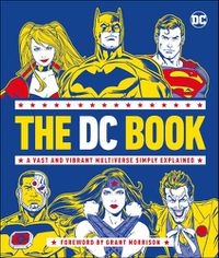 Cover image for The DC Book: A Vast and Vibrant Multiverse Simply Explained