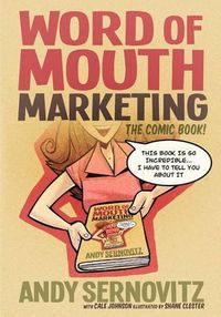 Cover image for Word of Mouth Marketing: The Comic Book