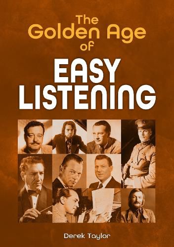 The Golden Age of Easy Listening