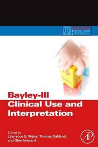 Cover image for Bayley-III Clinical Use and Interpretation