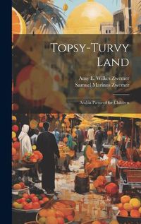 Cover image for Topsy-Turvy Land