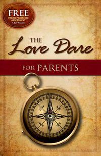 Cover image for The Love Dare for Parents