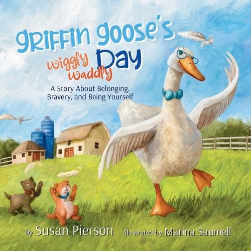 Cover image for Griffin Goose's Wiggly Waddly Day