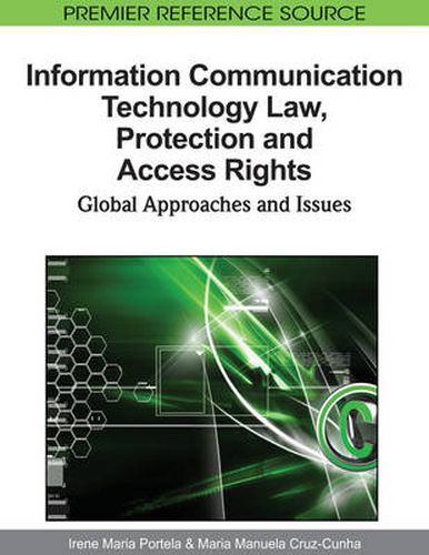 Cover image for Information Communication Technology Law, Protection and Access Rights: Global Approaches and Issues