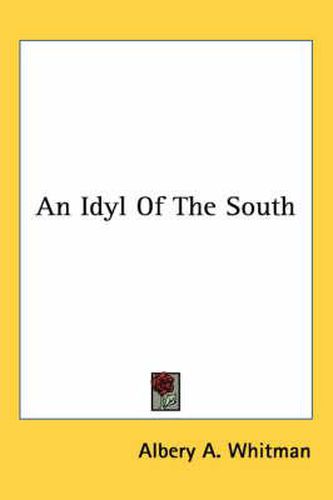 Cover image for An Idyl of the South