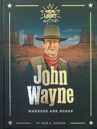 Cover image for John Wayne: Manhood and Honor