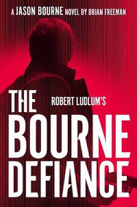 Cover image for Robert Ludlum's The Bourne Defiance