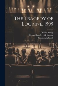 Cover image for The Tragedy of Locrine, 1595