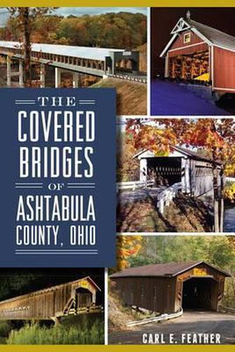 The Covered Bridges of Ashtabula County, Ohio