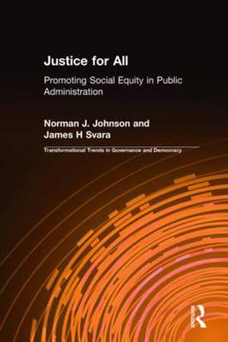 Cover image for Justice for All: Promoting Social Equity in Public Administration