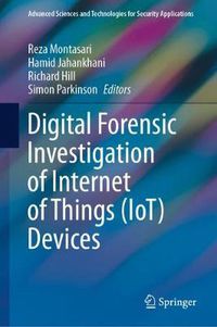 Cover image for Digital Forensic Investigation of Internet of Things (IoT) Devices