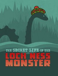 Cover image for The Secret Life of the Loch Ness Monster