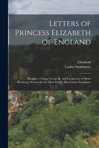 Cover image for Letters of Princess Elizabeth of England