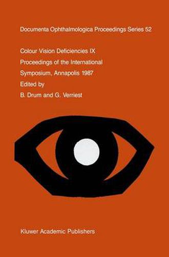 Colour Vision Deficiencies IX: Proceedings of the ninth symposium of the International Research Group on Colour Vision Deficiencies, held at St. John's College, Annapolis, Maryland, U.S.A., 1-3 July 1987