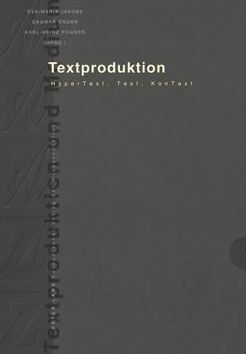 Textproduktion: Hypertext, Text, Kontext