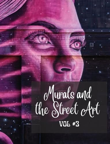 Murals and The Street Art vol.3