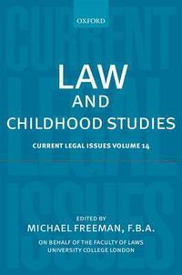 Cover image for Law and Childhood Studies: Current Legal Issues Volume 14