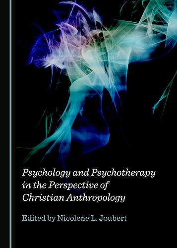 Cover image for Psychology and Psychotherapy in the Perspective of Christian Anthropology