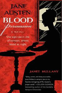 Cover image for Jane Austen: Blood Persuasion: A Novel