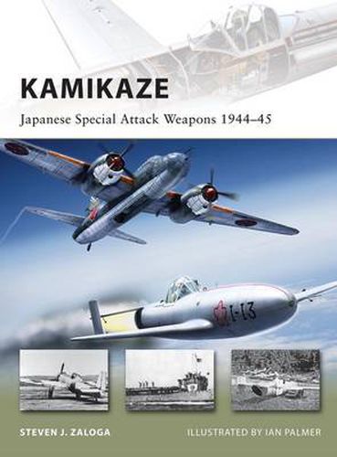 Cover image for Kamikaze: Japanese Special Attack Weapons 1944-45