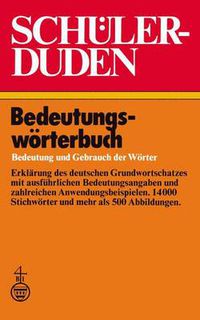 Cover image for Schulerduden Bedeutungswoerterbuch: Bedeutung und Gebrauch der Woerter