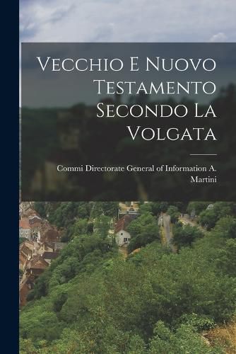 Cover image for Vecchio e Nuovo Testamento Secondo la Volgata