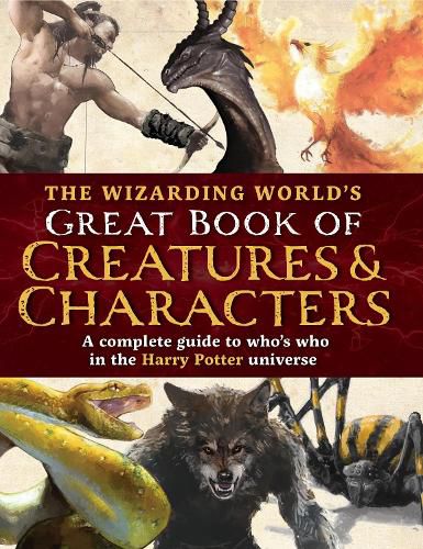 Cover image for The Wizarding World's Great Book of Creatures & Characters
