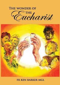 Cover image for The Wonder of the Eucharist