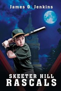 Cover image for Skeeter Hill Rascals