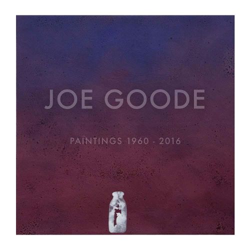 Cover image for Joe Goode - Paintings 1960-2016