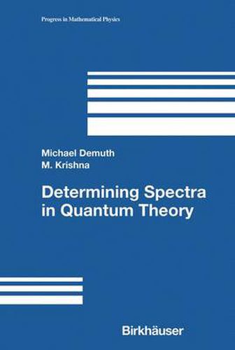 Determining Spectra in Quantum Theory