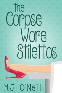 Cover image for The Corpse Wore Stilettos