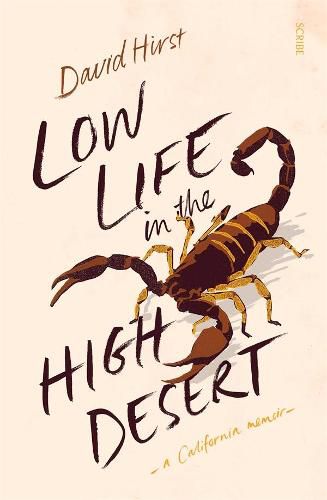 Low Life in the High Desert: a California memoir