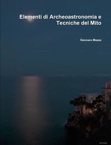 Cover image for Elementi Di Archeoastronomia E Tecniche Del Mito