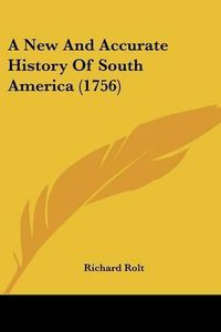 Cover image for A New and Accurate History of South America (1756)